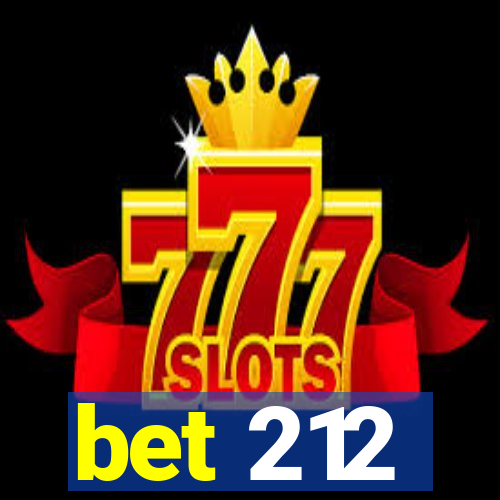 bet 212